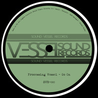 Processing Vessel - Go On