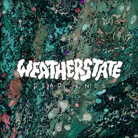 Weatherstate - Dead Ends