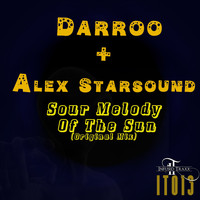Darroo & Alex Starsound - Sour Melody of The Sun