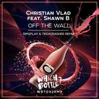 Christian Vlad feat. Shawn B - Off The Wall (Dim2Play & Techcrasher Remix)