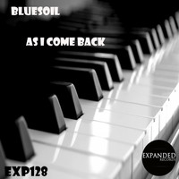 Bluesoil - As I Come Back