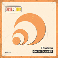 Fakdem - Get On Down EP