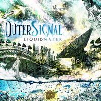 Outer Signal - Liquid Water