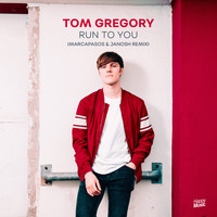 Tom Gregory - Run to You