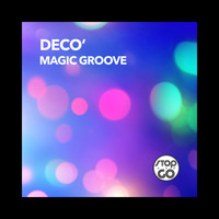 Deco' - Magic Groove