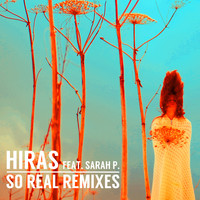 Hiras - So Real (Remixes)
