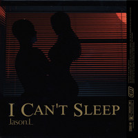 Jason.L - I Can't Sleep