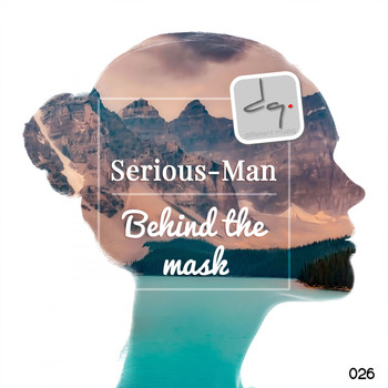Serious-Man - Behind The Mask