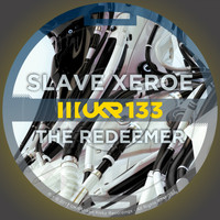 Slave Xeroe - The Redeemer