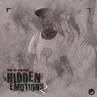 Who De Warrior - Hidden Emotions, Pt. 02