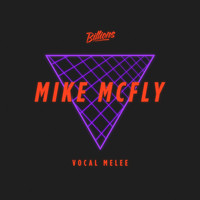 Mike McFLY - Vocal Melee