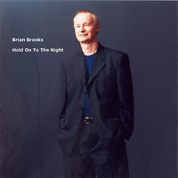 Brian Brooks - Hold on to the Night