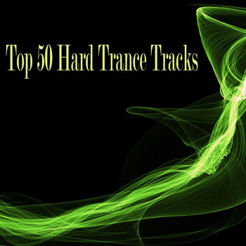 Various Artists - Top 50 Hard Trance Tracks
