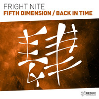 Fright Nite - Fifth Dimension / Back In Time