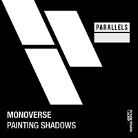 Monoverse - Painting Shadows