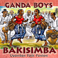 Ganda Boys - Bakisimba