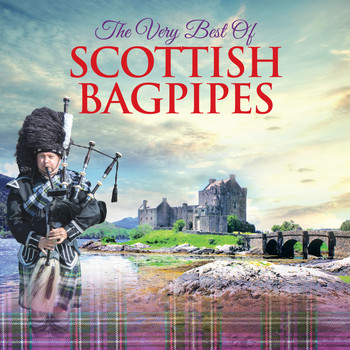 Various Artists - The Very Best of Scottish Bagpipes