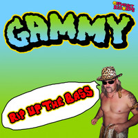 Gammy - Rip Up The Bass
