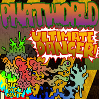 Phatworld - Ultimate Danger