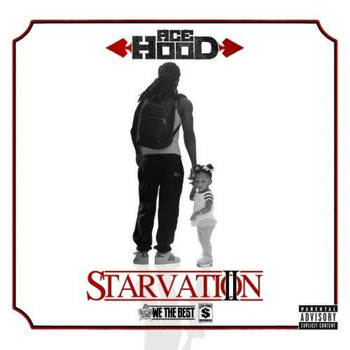 Ace Hood - Starvation 2 (Explicit)
