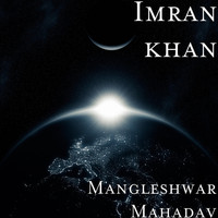 Imran Khan - Mangleshwar Mahadav