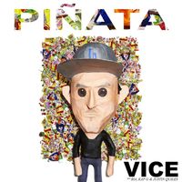 Vice - Piñata (feat. BIA, Kap G & Justin Quiles)