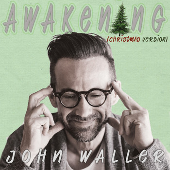 John Waller - Awakening (Christmas Version)