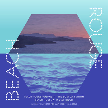 Various Artists - Beach Rouge Vol 4 (The Bodrum Edition – Beach House & Deep Disco)