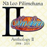 Na Leo Pilimehana - Na Leo Pilimehana Anthology II