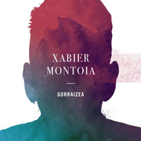 Xabier Montoia - Gorraizea