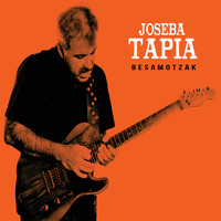 Joseba Tapia - Besamotzak