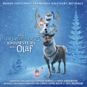 Various Artists - La Reine des Neiges - Joyeuses fêtes avec Olaf (Bande Originale Française du Court Métrage)