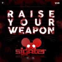 Sighter - Raise Your Weapon