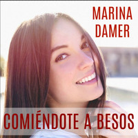 Marina Damer - Comiéndote a besos