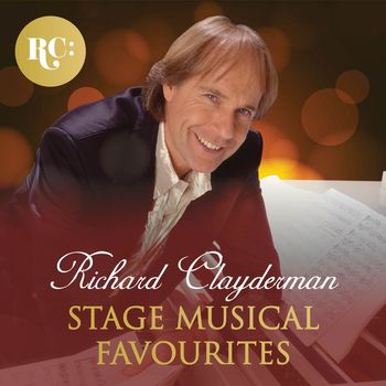 Richard Clayderman - Stage Musical Favourites