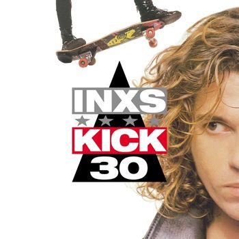 INXS - Kick (30th Deluxe Edition)