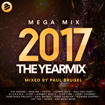 Various Artists - Mega Mix 2017 : The Yearmix (Mixed by Paul Brugel)