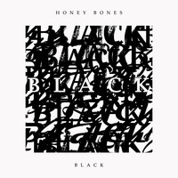 Honey Bones - Black