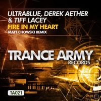 Tiff Lacey, Ultrablue, Derek Aether - Fire In My Heart (Matt Chowski Remix)