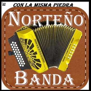 Banda Norteña - Con La Misma Piedra