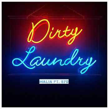 Malia - Dirty Laundry (ft. Syd)