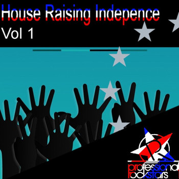 Various Artists - House Raising Independence Vol. 1