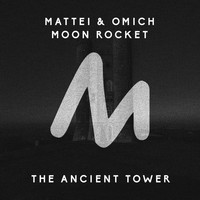 Mattei & Omich & Moon Rocket - The Ancient Tower