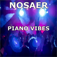 NOSAER - Piano Vibes