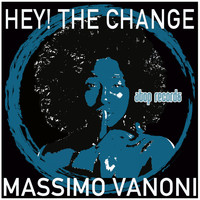Massimo Vanoni - Hey! the Change