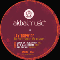 Jay Tripwire - The Sixteenth Floor Remixes