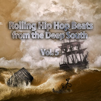 Various Artists - Rolling Hip Hop Beats from the Deep South, Vol. 5