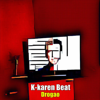Drogao - K-Karen Beat