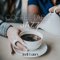 Joell Evanes - Coffeetable Jazz