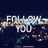 Melezz feat. Laura Brizuela - Follow You